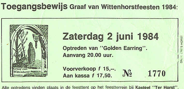Golden Earring ticket June 02, 1984 postponed concert concert Horst - Feesttent Graaf van Wittenhorst feesten